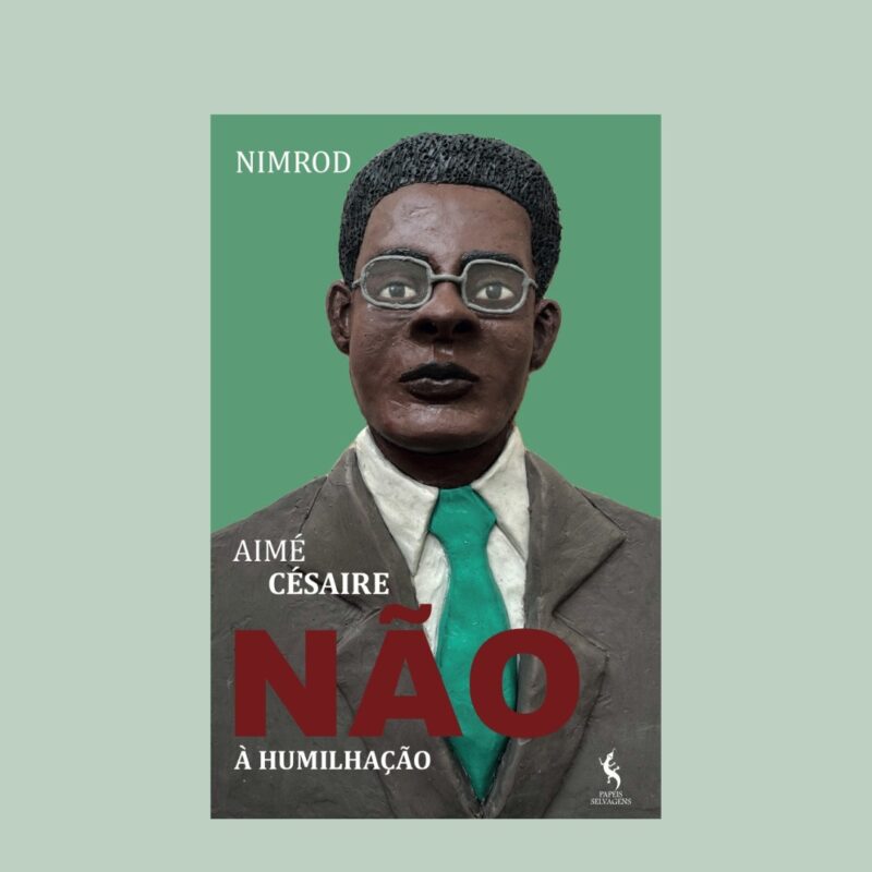Aimé Césaire. Não à humilhação